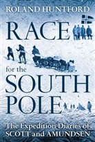 Roland Huntford - Race for the South Pole