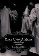 T. C. Abel (D Min ). - Once Upon a Monk