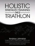 Andrew Johnston - Holistic Strength Training for Triathlon