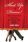 Jamie Rose, Jamie (Jamie Rose) Rose - Shut Up and Dance!
