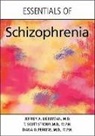 Jeffrey A Lieberman, Jeffrey A. Lieberman, Jeffrey A. (EDT)/ Stroup Lieberman, Diana O. Perkins, Diana O. (University of North Carolina) Perkins, T. Scott Stroup... - Essentials of Schizophrenia