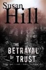 Susan Hill - The Betrayal of Trust
