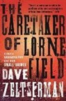 Dave Zeltserman - Caretaker of Lorne Field