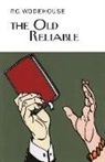 P. G. Wodehouse, P. G. Wodenhouse - The Old Reliable