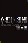 Tim Wise - White Like Me