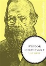 Peter Leithart, Peter J. Leithart - Fyodor Dostoevsky
