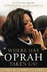 Stephen Mansfield - Where Has Oprah Taken Us?