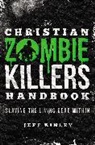 Jeff Kinley - Christian Zombie Killers Handbook