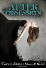 Carrie Jones, Carrie/ Wedel Jones, S. E. Wedel, Steven Wedel, Steven E. Wedel - After Obsession