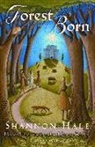 Shannon Hale - Forest Born Special Edition