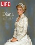 Life Magazine, Editors of LIFE Magazine - Diana at 50