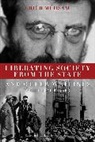 Kuhn Gabriel, ERICH MUHSAM, Erich/ Kuhn Muhsam, Erich Mühsam, Gabriel Kuhn - Liberating Society from the State and Other Writings
