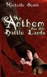 Michelle Scott - An Anthem for the Battle Lands