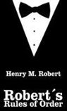Henry M. Robert, Henry M. III Robert - Robert's Rules of Order
