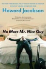 Howard Jacobson - No More Mr. Nice Guy