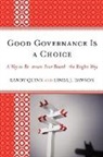 Linda J. Dawson, Randy Quinn, Randy Dawson Quinn, Randy/ Dawson Quinn - Good Governance Is a Choice