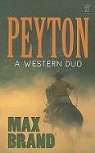 Max Brand - Peyton