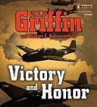 William E. Butterworth, W. E. B. Griffin, W. E. B./ Butterworth Griffin, Scott Brick - Victory and Honor