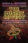 Karla A. Erickson - The Hungry Cowboy