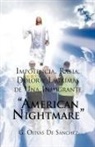 G. Olivas De S. Nchez, G. Olivas De Sanchez - Impotencia, Rabia, Dolor y Lagrimas de Una Inmigrante American Night Mare