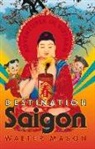 Walter Mason - Destination Saigon