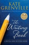 Kate Grenville - The Writing Book