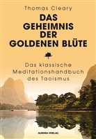 Thomas Cleary, Robert B. Osten - Das Geheimnis der Goldenen Blüte