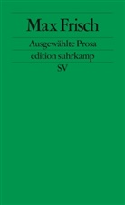 Max Frisch - Ausgewählte Prosa