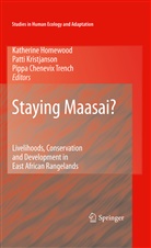 Katherine Homewood, Patt Kristjanson, Patti Kristjanson, P Trench, P. Trench, Pippa Chenevix Trench - Staying Maasai?