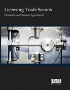 Bvr, BVR Staff - Licensing Trade Secrets: Overview and Sample Agreements