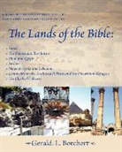 Gerald L. Borchert - The Lands of the Bible