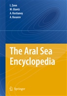 Glantz, M Glantz, M. Glantz, Aleksey N et al Kosarev, Aleksey N. Kosarev, Andrey G. Kostianoy... - The Aral Sea Encyclopedia