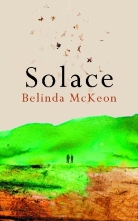 Belinda McKeon - Solace