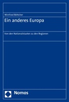 Winfried Böttcher - Ein anderes Europa