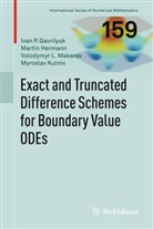 Iva Gavrilyuk, Ivan Gavrilyuk, Ivan P. Gavrilyuk, Marti Hermann, Martin Hermann, Myroslav V. Kutniv... - Exact and Truncated Difference Schemes for Boundary Value ODEs