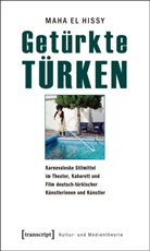 Maha El Hissy, Maha El Hissy - Getürkte Türken
