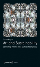 Sacha Kagan, Sasha Kagan - Art and Sustainability