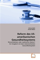 Almin Besic, Almina Besic, Amela Me an, Amela Mesan - Reform des US-amerikanischen Gesundheitssystems