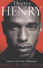 Philippe Auclair - Thierry Henry