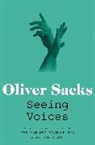 Oliver Sacks - Seeing Voices