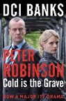 Peter Robinson - Dci Banks: Cold Is the Grave
