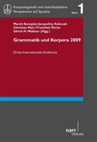 Marek Konopka, Marek Konopka, Jacquelin Kubczak, Jacqueline Kubczak, Chris Mair, Christian Mair... - Grammatik und Korpora 2009