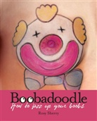 Rosy Sherry - The Boobadoodle Book