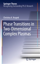 Christina Knapek, Christina A Knapek, Christina A. Knapek - Phase Transitions in Two-Dimensional Complex Plasmas