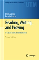 Ulric Daepp, Ulrich Daepp, Pamela Gorkin - Reading, Writing, and Proving