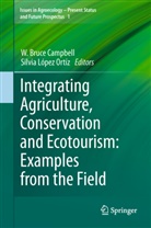 Bruce Campbell, W Bruce Campbell, Bruce Campbell, W. Br. Campbell, W. Bruce Campbell, Silvia Lopez Ortiz... - Integrating Agriculture, Conservation and Ecotourism: Examples from the Field