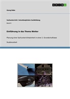 Georg Rabe - Einführung in das Thema Wetter