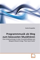 Sandra Rungaldier - Programmmusik als Weg zum bewussten Musikhören