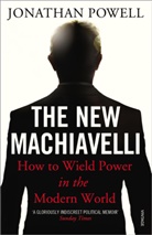 Jonathan Powell - The New Machiavelli