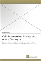 Vicky Goralczyk - Cells in Ceramics: Finding out About Getting in